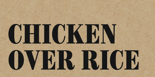 CHICKEN OVER RICE