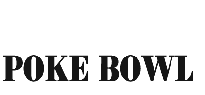 POKE BOWL